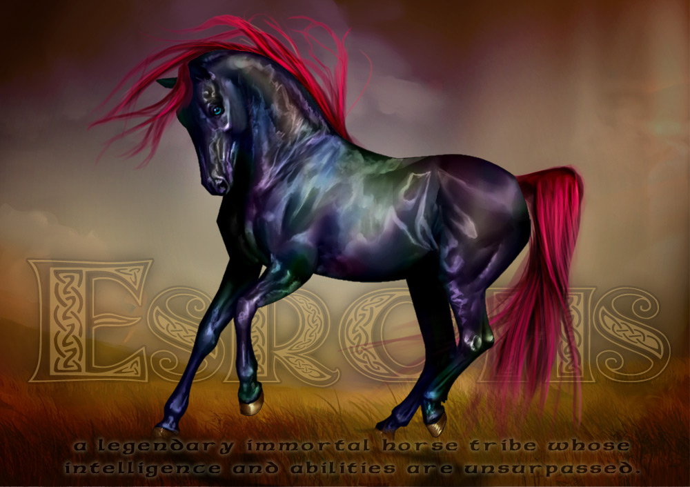 Esrohs: A Legendary immortal horse tribe whose intelligence and abilities are unsurpassed